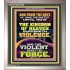 THE KINGDOM OF HEAVEN SUFFERETH VIOLENCE AND THE VIOLENT TAKE IT BY FORCE  Bible Verse Wall Art  GWVICTOR12389  "14x16"