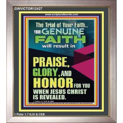 GENUINE FAITH WILL RESULT IN PRAISE GLORY AND HONOR FOR YOU  Unique Power Bible Portrait  GWVICTOR12427  "14x16"