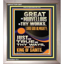 JUST AND TRUE ARE THY WAYS THOU KING OF SAINTS  Eternal Power Picture  GWVICTOR12657  "14x16"