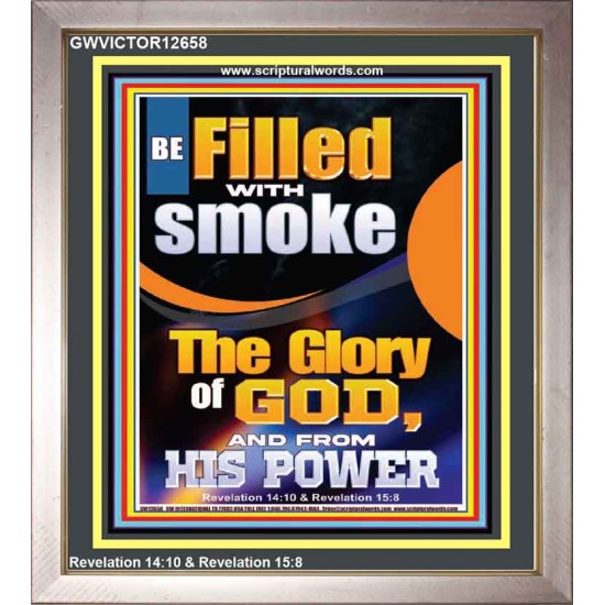 BE FILLED WITH SMOKE THE GLORY OF GOD AND FROM HIS POWER  Church Picture  GWVICTOR12658  