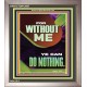 FOR WITHOUT ME YE CAN DO NOTHING  Church Portrait  GWVICTOR12667  