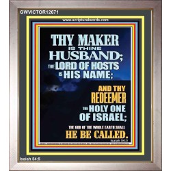 THY MAKER IS THINE HUSBAND THE LORD OF HOSTS IS HIS NAME  Unique Scriptural Portrait  GWVICTOR12671  "14x16"