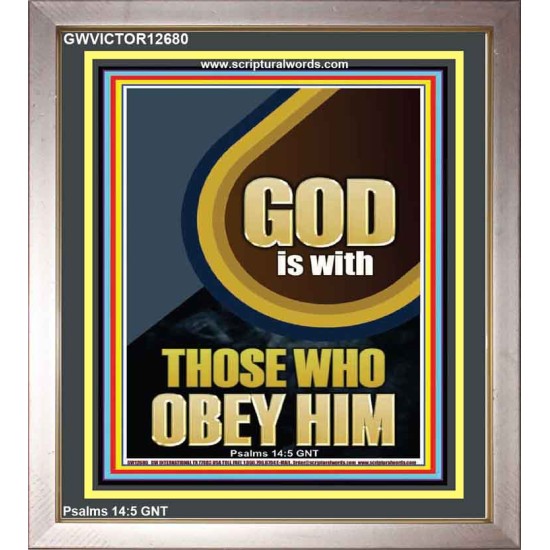 GOD IS WITH THOSE WHO OBEY HIM  Unique Scriptural Portrait  GWVICTOR12680  