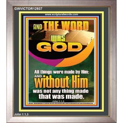 AND THE WORD WAS GOD ALL THINGS WERE MADE BY HIM  Ultimate Power Portrait  GWVICTOR12937  