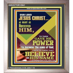 POWER TO BECOME THE SONS OF GOD THAT BELIEVE ON HIS NAME  Children Room  GWVICTOR12941  "14x16"