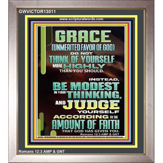 GRACE UNMERITED FAVOR OF GOD BE MODEST IN YOUR THINKING AND JUDGE YOURSELF  Christian Portrait Wall Art  GWVICTOR13011  