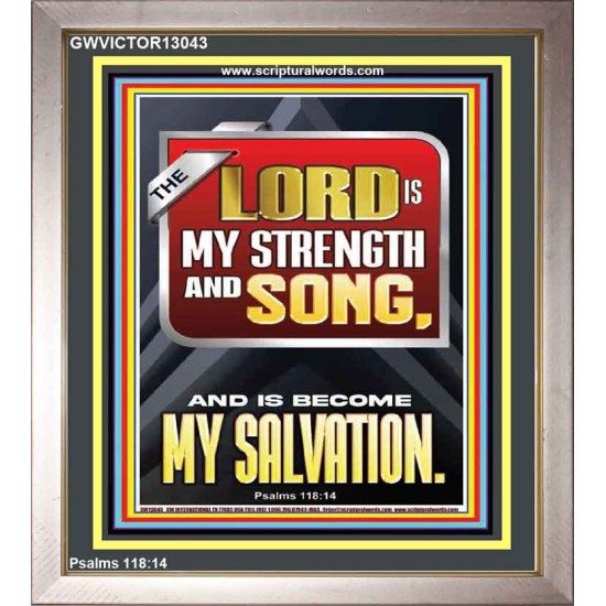 THE LORD IS MY STRENGTH AND SONG AND IS BECOME MY SALVATION  Bible Verse Art Portrait  GWVICTOR13043  