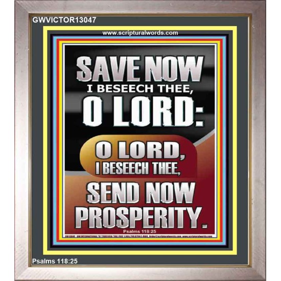 O LORD SAVE AND PLEASE SEND NOW PROSPERITY  Contemporary Christian Wall Art Portrait  GWVICTOR13047  