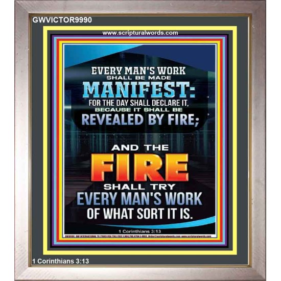 FIRE SHALL TRY EVERY MAN'S WORK  Ultimate Inspirational Wall Art Portrait  GWVICTOR9990  