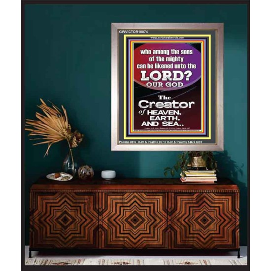 O LORD OUR GOD CREATOR OF HEAVEN, EARTH AND SEA  Custom Wall Art Print  GWVICTOR10074  