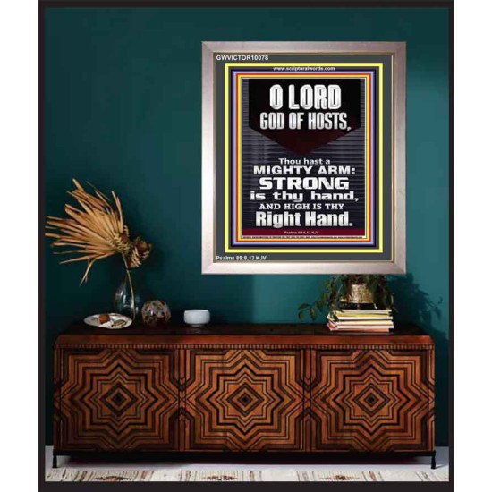 LORD GOD ALMIGHTY THOU HAST A MIGHTY ARM  Hallway Wall Portrait  GWVICTOR10078  