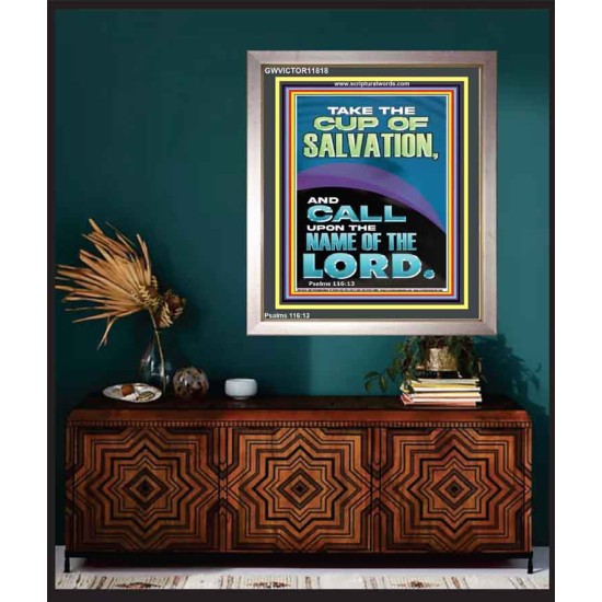 TAKE THE CUP OF SALVATION AND CALL UPON THE NAME OF THE LORD  Modern Wall Art  GWVICTOR11818  