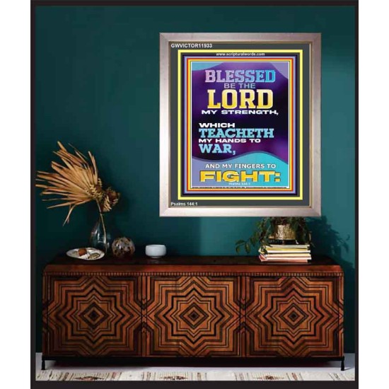 THE LORD MY STRENGTH WHICH TEACHETH MY HANDS TO WAR  Children Room  GWVICTOR11933  