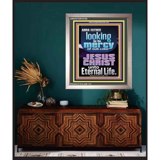 LOOKING FOR THE MERCY OF OUR LORD JESUS CHRIST UNTO ETERNAL LIFE  Bible Verses Wall Art  GWVICTOR12120  