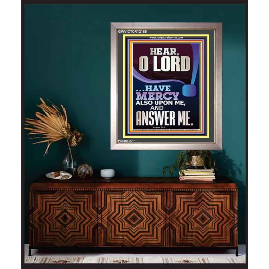 O LORD HAVE MERCY ALSO UPON ME AND ANSWER ME  Bible Verse Wall Art Portrait  GWVICTOR12189  