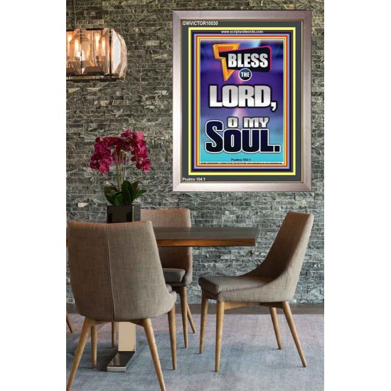 BLESS THE LORD O MY SOUL  Eternal Power Portrait  GWVICTOR10030  
