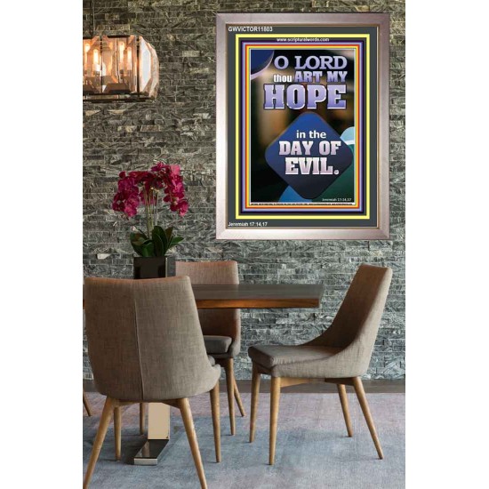 THOU ART MY HOPE IN THE DAY OF EVIL O LORD  Scriptural Décor  GWVICTOR11803  
