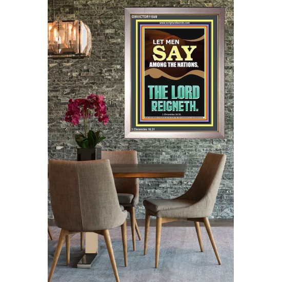 LET MEN SAY AMONG THE NATIONS THE LORD REIGNETH  Custom Inspiration Bible Verse Portrait  GWVICTOR11849  