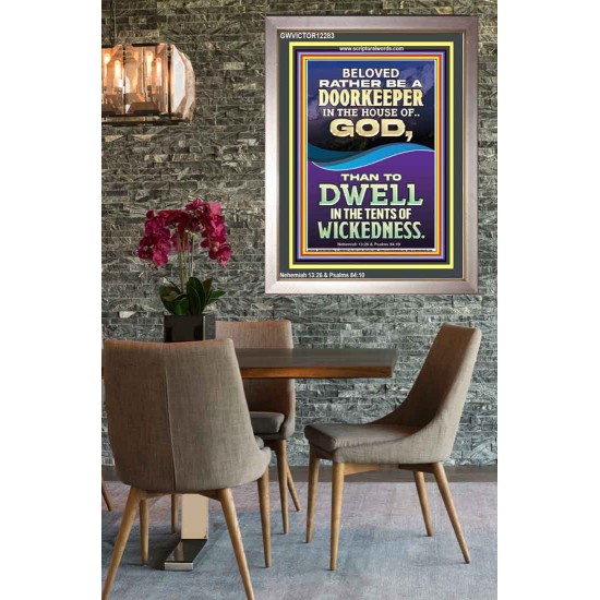 RATHER BE A DOORKEEPER IN THE HOUSE OF GOD THAN IN THE TENTS OF WICKEDNESS  Scripture Wall Art  GWVICTOR12283  