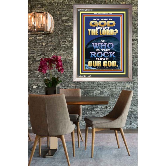 WHO IS THE ROCK SAVE OUR GOD  Art & Décor Portrait  GWVICTOR12348  
