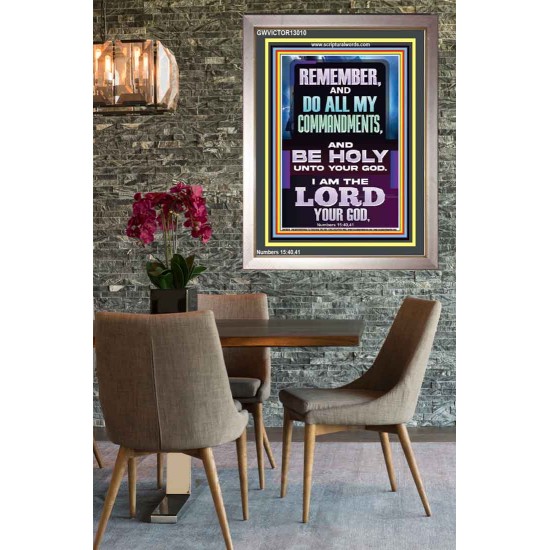 DO ALL MY COMMANDMENTS AND BE HOLY  Christian Portrait Art  GWVICTOR13010  