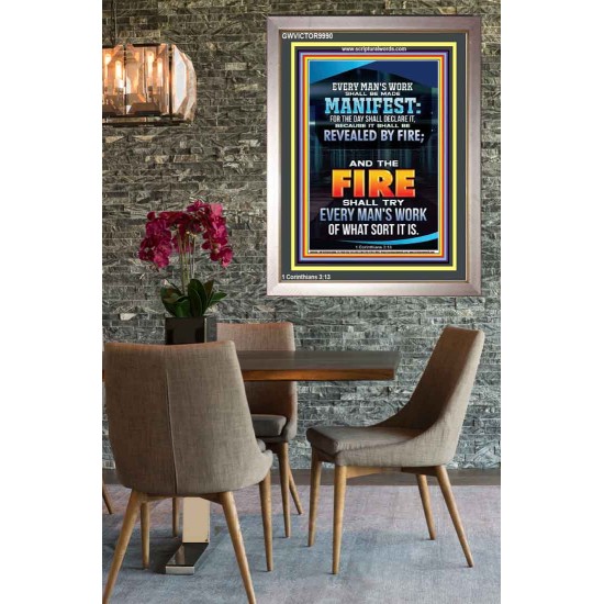 FIRE SHALL TRY EVERY MAN'S WORK  Ultimate Inspirational Wall Art Portrait  GWVICTOR9990  