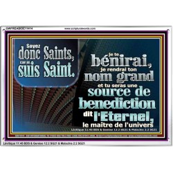 Soyez donc Saints, car je suis Saint.  Cadre acrylique d'église (GWFREABIDE11414) 