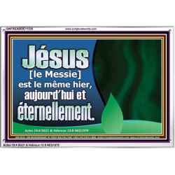 Jésus [Le Messie] est le même hier, aujourd'hui, et éternellement. Cadre acrylique unique en vers de la Bible (GWFREABIDE11535) 