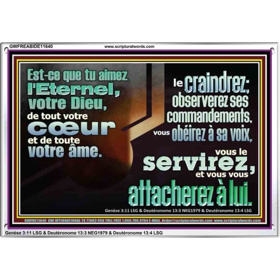 Est-ce que tu aimez l'Eternel, votre Dieu, de tout votre cœur et de toute votre âme. Verset biblique en cadre acrylique (GWFREABIDE11640) 