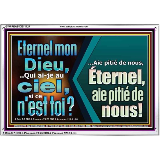 Eternel mon Dieu,..Qui ai-je au ciel, si ce n'est toi? Cadre acrylique mural sanctuaire (GWFREABIDE11727) 