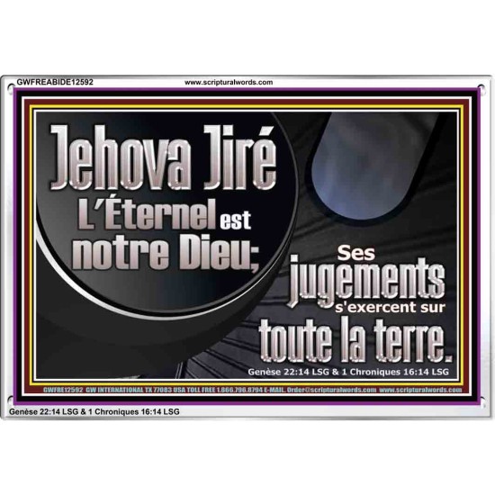 Ses jugements s'exercent sur toute la terre. Peintures bibliques personnalisées (GWFREABIDE12592) 