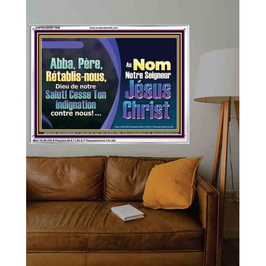 Abba, Père, Rétablis-nous, Dieu de notre Salut! Cadre acrylique Power Bible unique (GWFREABIDE11686) 