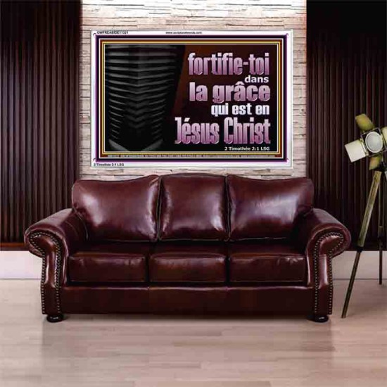 fortifie-toi dans la grâce qui est en Jésus Christ. Cadre acrylique mural sanctuaire (GWFREABIDE11321) 