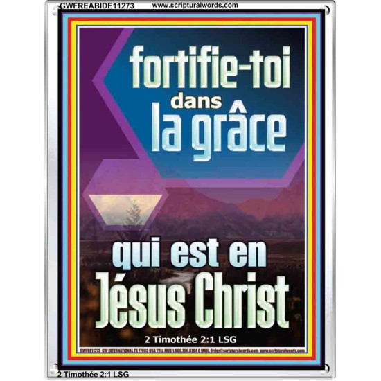 fortifie-toi dans la grâce qui est en Jésus Christ Versets bibliques en cadre acrylique (GWFREABIDE11273) 