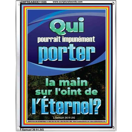 Qui pourrait impunément porter la main sur l'oint de l'Éternel. Art scriptural de cadre acrylique personnalisé (GWFREABIDE11555) 