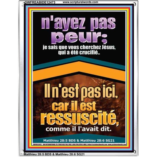 je sais que vous cherchez Jésus, qui a été crucifié..Il n'est pas ici, car il est ressuscité, comme il l'avait dit. Cadres acryliques versets bibliques en ligne (GWFREABIDE12473) 