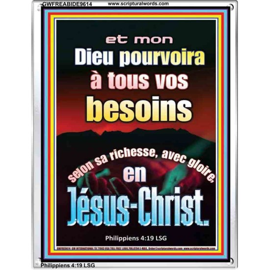 Et mon Dieu pourvoira à tous vos besoins selon sa richesse, avec gloire, en Jésus-Christ. Cadre acrylique puissance ultime (GWFREABIDE9614) 