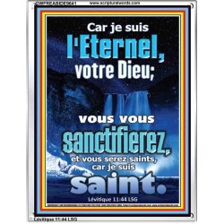 vous vous sanctifierez, et vous serez saints, car je suis saint. Cadre acrylique scriptural unique (GWFREABIDE9641) 