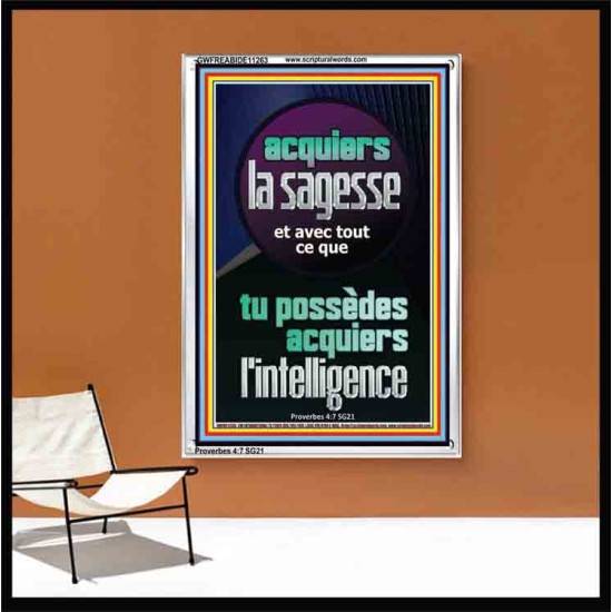 acquiers la sagesse et avec tout ce que tu possèdes acquiers l'intelligence Cadre acrylique de mur de hall d'entrée d'entreprise (GWFREABIDE11263) 