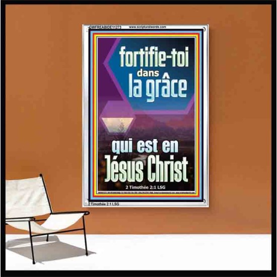 fortifie-toi dans la grâce qui est en Jésus Christ Versets bibliques en cadre acrylique (GWFREABIDE11273) 