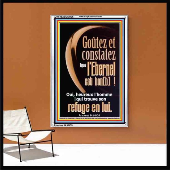 Goûtez et constatez |que l'Eternel est bon[b]!  Cadre acrylique chrétien juste vivant (GWFREABIDE11367) 