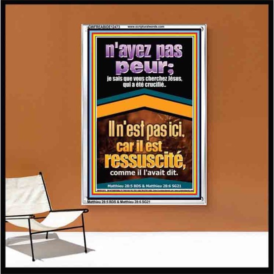 je sais que vous cherchez Jésus, qui a été crucifié..Il n'est pas ici, car il est ressuscité, comme il l'avait dit. Cadres acryliques versets bibliques en ligne (GWFREABIDE12473) 