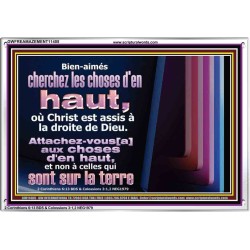 Bien-aimés cherchez les choses d'en haut, où Christ est assis à la droite de Dieu. Cadre acrylique d'église (GWFREAMAZEMENT11405) "32X24"
