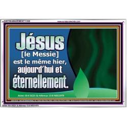 Jésus [Le Messie] est le même hier, aujourd'hui, et éternellement. Cadre acrylique unique en vers de la Bible (GWFREAMAZEMENT11535) 