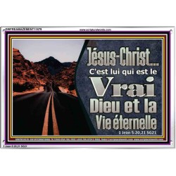 notre Seigneur Jésus-Christ le Vrai Dieu et la Vie éternelle. Cadre acrylique chrétien juste vivant (GWFREAMAZEMENT11679) 