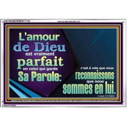 L'amour de Dieu est vraiment parfait en celui qui garde Sa Parole. Art mural avec grand cadre en acrylique et écritures (GWFREAMAZEMENT11733) "32X24"