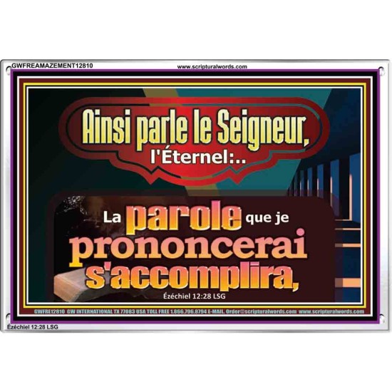 Ainsi parle le Seigneur, l'Éternel:..La parole que je prononcerai s'accomplira. Décoration murale chrétienne (GWFREAMAZEMENT12810) 