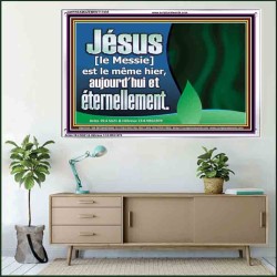 Jésus [Le Messie] est le même hier, aujourd'hui, et éternellement. Cadre acrylique unique en vers de la Bible (GWFREAMAZEMENT11535) 