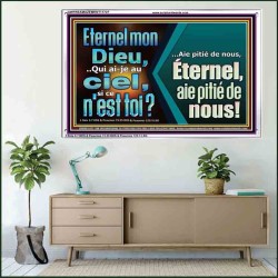 Eternel mon Dieu,..Qui ai-je au ciel, si ce n'est toi? Cadre acrylique mural sanctuaire (GWFREAMAZEMENT11727) 