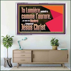 Ta Lumière poindra comme l'aurore,..au nom de Notre Seigneur Jésus Christ. Cadre acrylique scriptural unique (GWFREAMAZEMENT12737) 